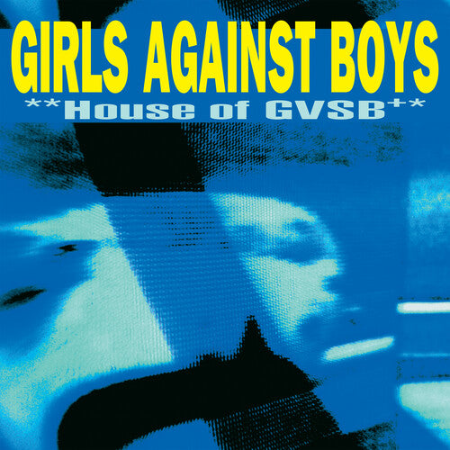 Girls Against Boys - House of GVSB (25th Anniversary Edition) (IEX) (White) (Vinyl)