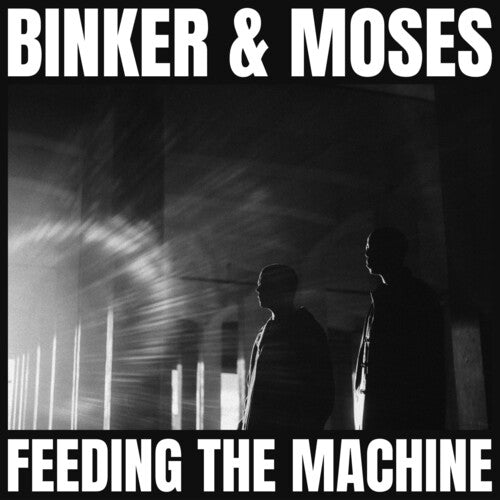 Binker y Moses - Alimentando la máquina (CD)