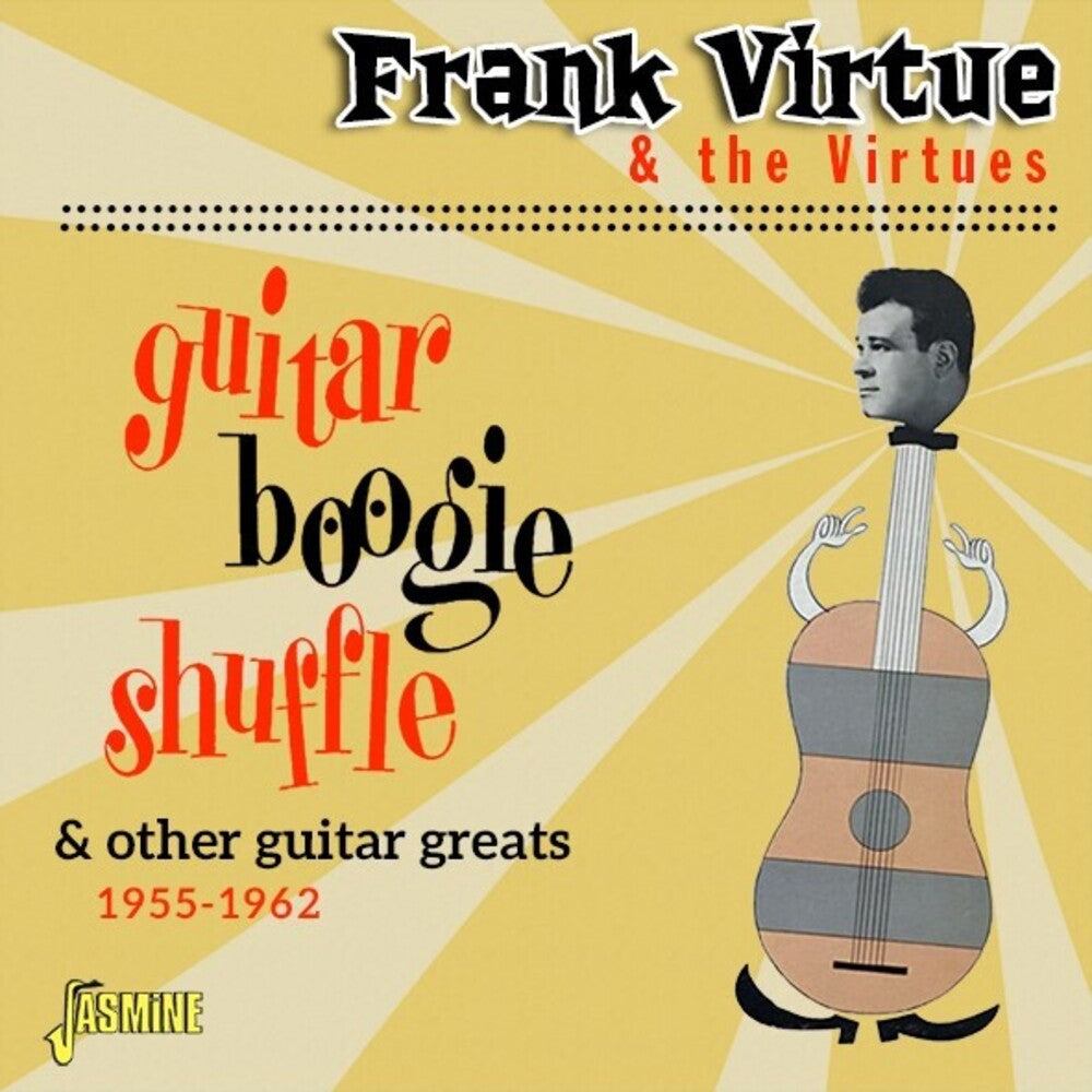 the album cover for Frank Virtue& The Virtues - Guitar Boogie Shuffle & Other Guitar Greats 55-62