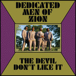 the album cover for Dedicated Men of Zion - Devil Don't Like It