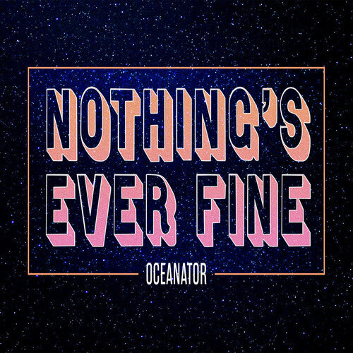 オーシャンエイター - Nothing's Ever Fine (CD)
