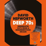the album cover for Hepworth's Deep 70s: Underrated Cuts / Various - Hepworth's Deep 70s: Underrated Cuts / Various