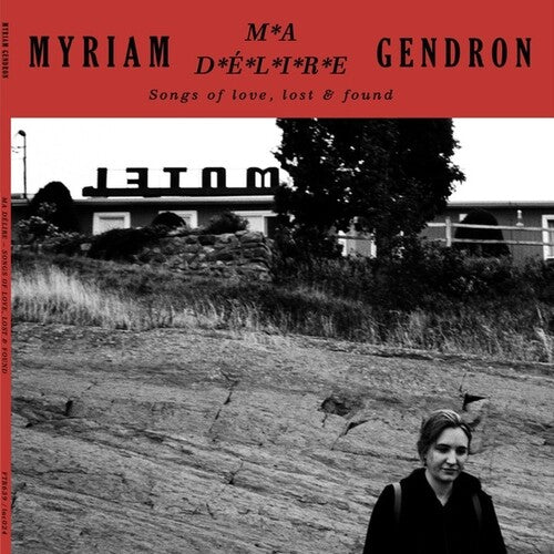 Myriam Gendron - Ma Delire: Songs Of Love Lost & Found (Vinyl)