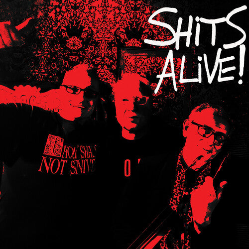 Snivelling Shits - Shits Alive (Vinyl)