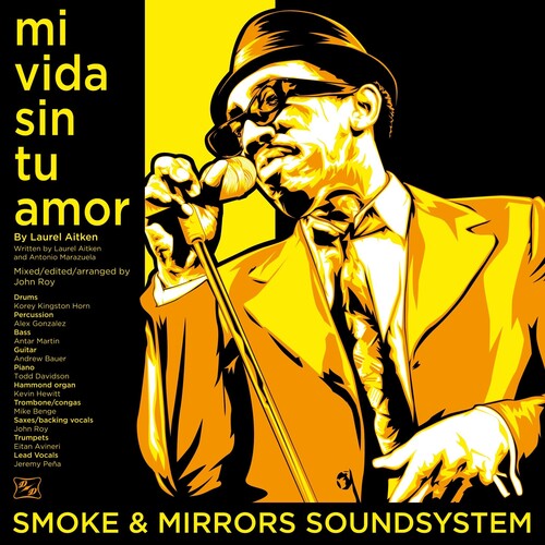 Smoke & Mirrors Soundsystem - Mi Vida Sin Tu Amor B/w I'm A Man (Vinyl)