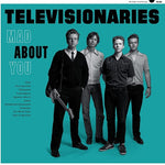 Televisionaries - Mad About You (Vinyl)