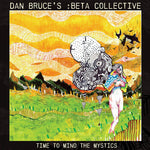 Colectivo Beta de Dan Bruce - Tiempo para cuidar a los místicos (CD)