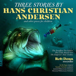 Rob Dean - 3 Stories By H. C. Andersen (CD)