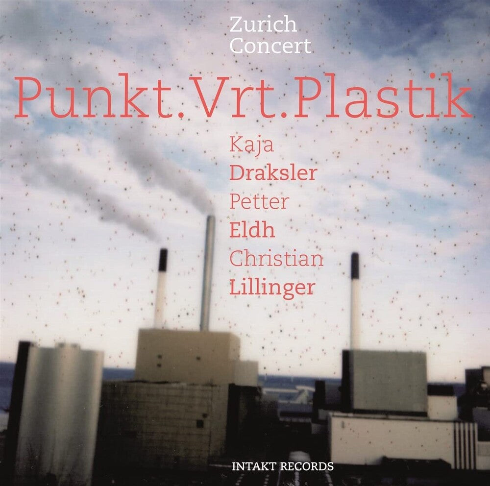 the album cover for Punkt.Vrt.Plastik - Zurich Concert