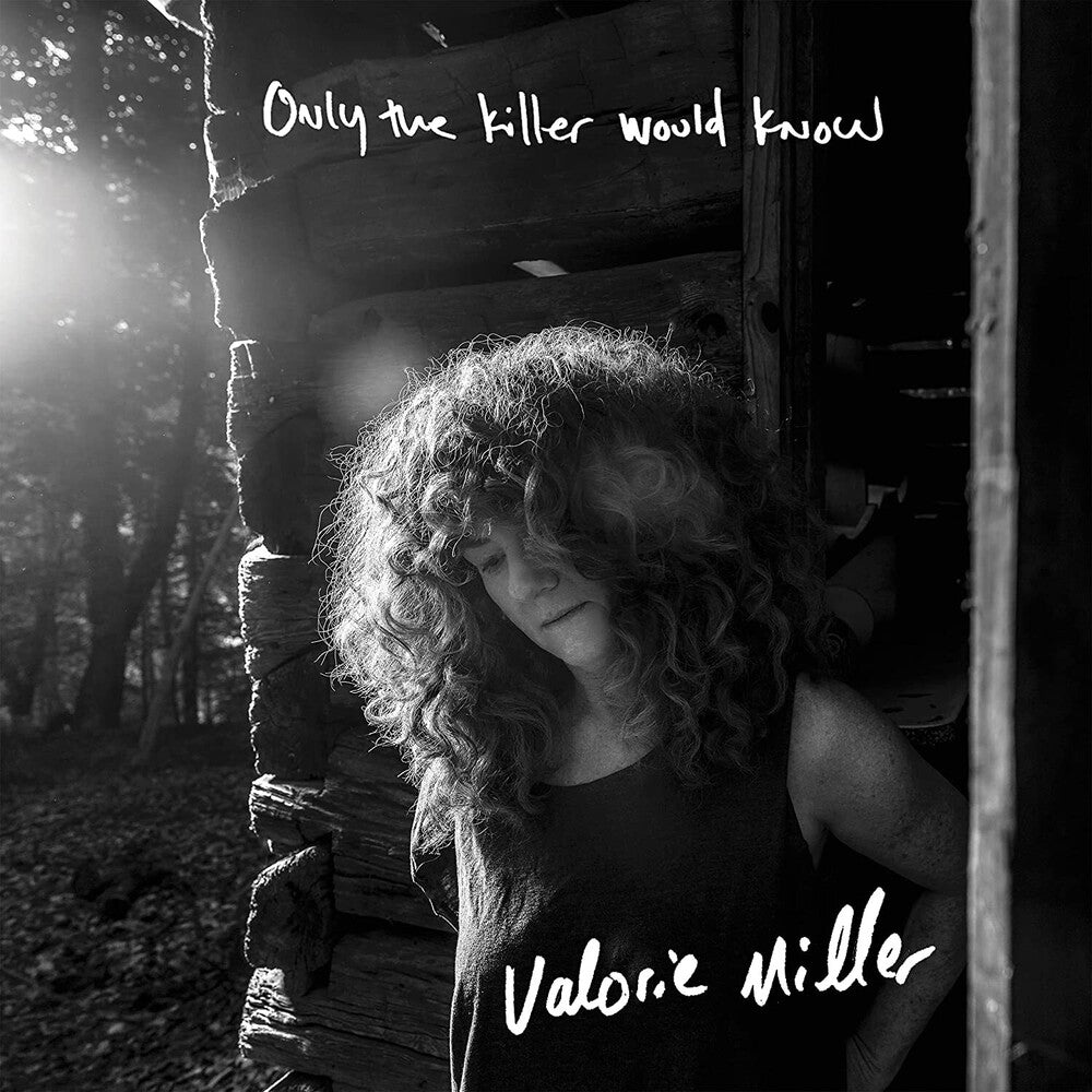 the album cover for Valorie Miller - Only The Killer Would Know