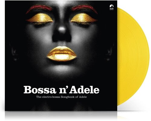 Various Artists - Bossa N Adele / Various (Yellow Vinyl) (Vinyl)