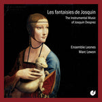 Ensemble Leones - Les Fantasies de Josquin (CD)