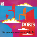 Doris - Did You Give The World Some Love Today Baby (IEX) (Vinyl)