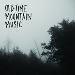 the album cover for Jeremy Drummond/ Poolman,David - Old-Time Mountain Music & Other Songs
