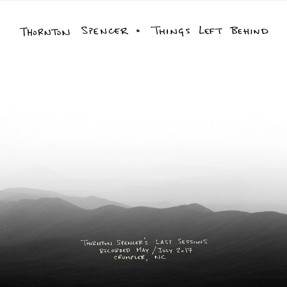the album cover for Thornton Spencer - Things Left Behind