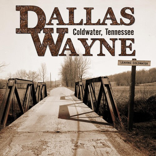 Dallas Wayne - Coldwater Tennessee (CD)