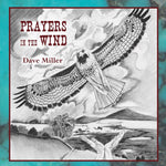 the album cover for Dave Miller - Prayers In The Wind