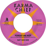 Say She She - Forget Me Not / Blow My Mind (Vinyl)