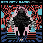 Red City Radio - Live At Gothic Theater (Vinyl)