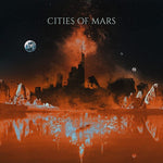 Cities of Mars - Cities Of Mars (Vinyl)