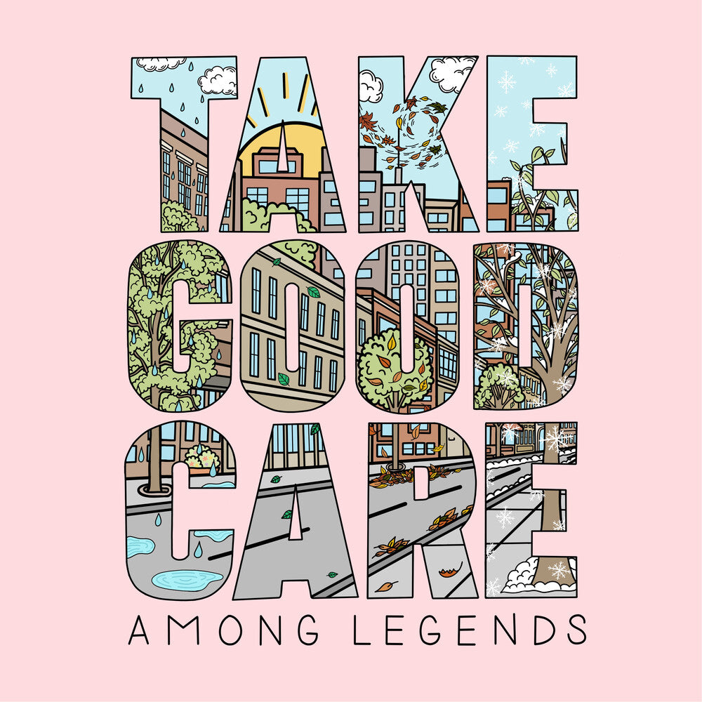 the album cover for Among Legends - Take Good Care