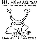 Daniel Johnston - Hola, ¿cómo estás? (Vinilo)