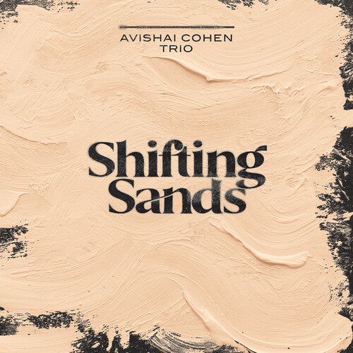 Avishai Cohen Trio - Shifting Sands (Vinyl)