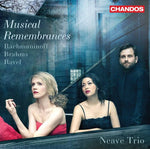 Trío Neave - Rachmaninoff y Brahms y Ravel (CD)