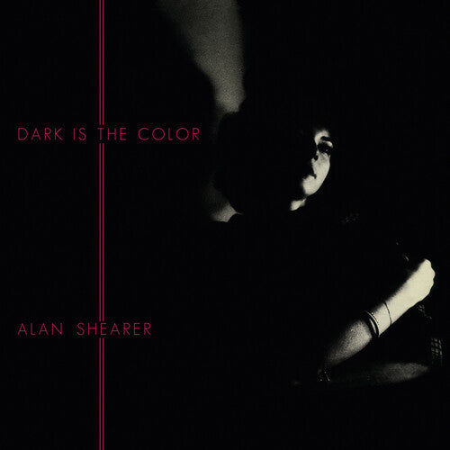Alan Shearer - Dark Is The Color (Vinyl)