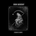 Dark Worship - Flesh Of A Saint (Vinyl)