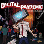 the album cover for Various Artists - Digital Pandemic...Let's Not Do That Again