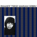 Emahoy Tsege Mariam Gebru - Emahoy Tsege Mariam Gebru (Vinilo)
