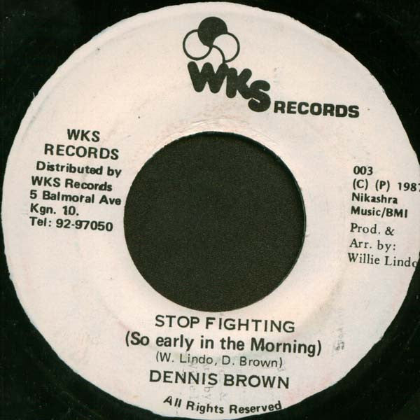 Dennis Brown : Stop Fighting (So Early In The Morning) (7")