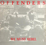 The Offenders - We Must Rebel - Edición Milenio (Vinilo)