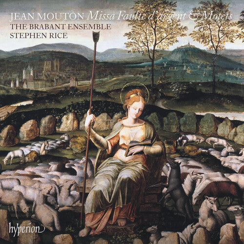 Brabant Ensemble - Mouton: Missa Faulte d'argent & Motets (CD)