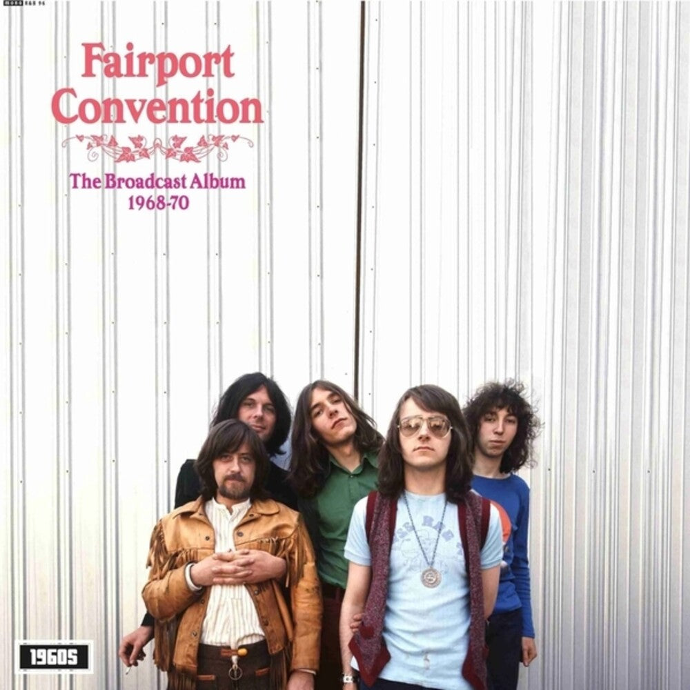 the album cover for Fairport Convention - Broadcast Album 1968-1970 (Uk)