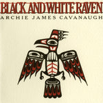 the album cover for Archie CavanaughJames - Black & White Raven