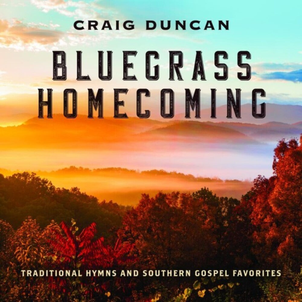 the album cover for Craig Duncan - Bluegrass Homecoming: Traditional Hymns & Southern