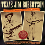 the album cover for Texas RobertsonJim - Classic Cowboy Country 1939-54