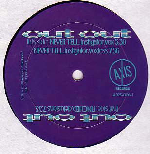 Out Out : Finched / Never Tell (12")