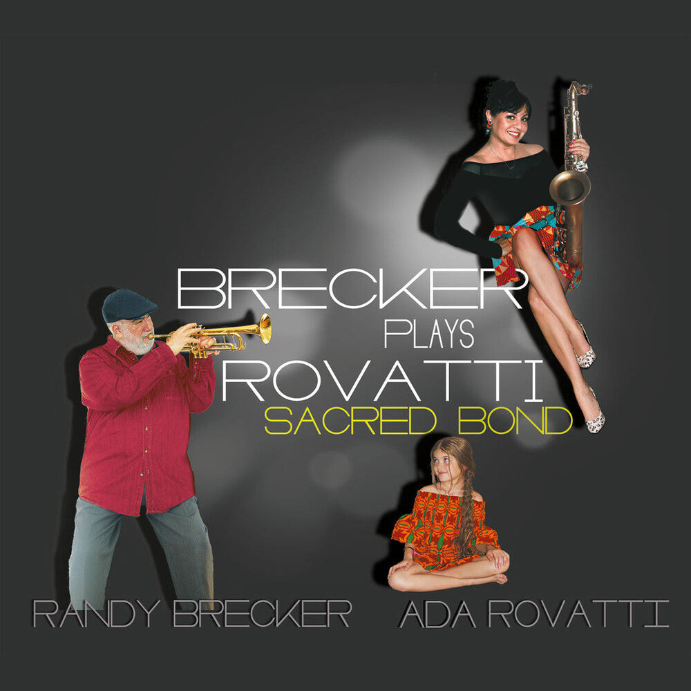 the album cover for Randy Brecker / Rovatti,Ada - Brecker Plays Rovatti: A Sacred Bond