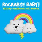 the album cover for Rockabye Baby! - Lullaby Renditions Of J Balvin