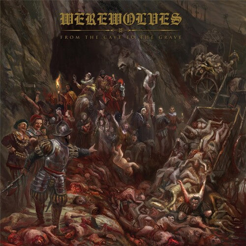 Werewolves - From The Cave To The Grave (CD)