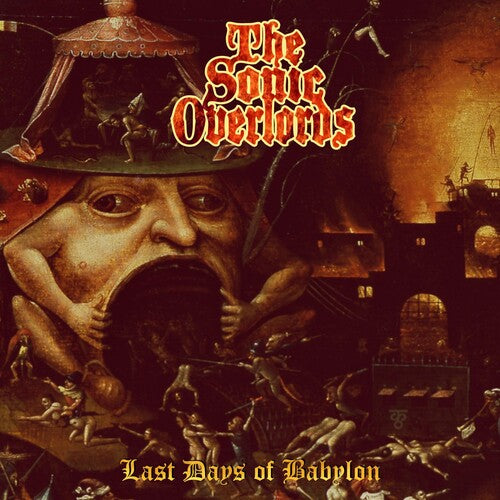 Sonic Overlords - Last Days Of Babylon (Vinyl)