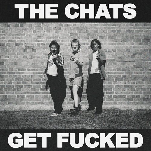 Chats - Get Fucked - Black Vinyl (Vinyl)