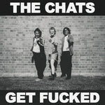 Chats - Get Fucked - Black Vinyl (Vinyl)