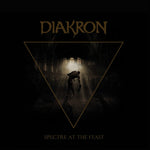 the album cover for Diakron - Spectre At The Feast