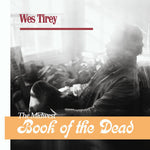 Wes Tirey - Midwest Book Of The Dead (Vinyl)