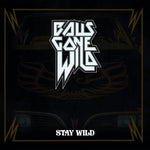 the album cover for Balls Gone Wild - Stay Wild