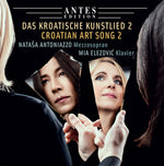 the album cover for Brkanovic / Antoniazzo / Elezovic - Croatian Art Song 2
